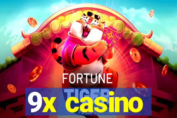 9x casino